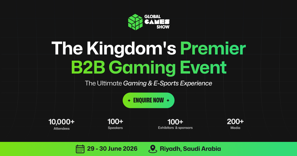 Global Games Show Riyadh - June 2026